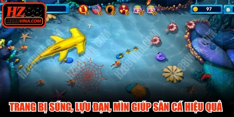 Trang bị súng, lựu đạn, mìn giúp săn cá hiệu quả mọi cấp độ