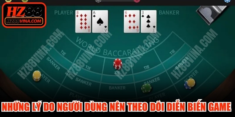 Những lý do người dùng nên theo dõi diễn biến game casino nổi bật 
