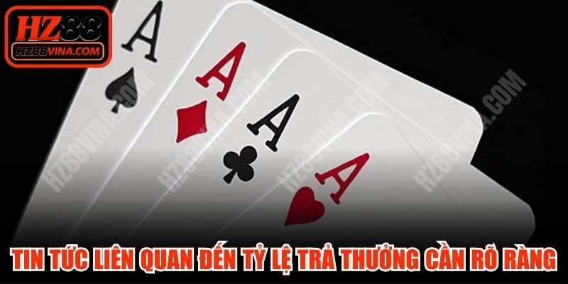 Tin tức liên quan đến tỷ lệ trả thưởng cần thu thập rõ ràng