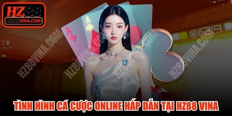Tình Hình Cá Cược Online